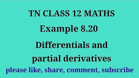 Tn 12 maths|example 8.20|chapter 8| Differentials and partial derivatives| state board|gmrrao maths|