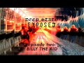 BILLY THE KID | Deep State Exposé