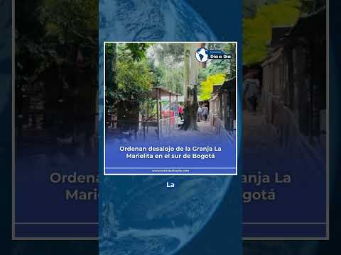 #ATENCION | Ordenan desalojo de la Granja La Marielita en el sur de Bogotá