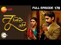 Tu Tithe Me | Indian Marathi Family Drama TV Show | Full Ep 179| Mrunal, Chinmay | Zee Marathi