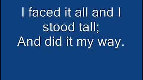 Frank Sinatra, My Way, With Lyrics