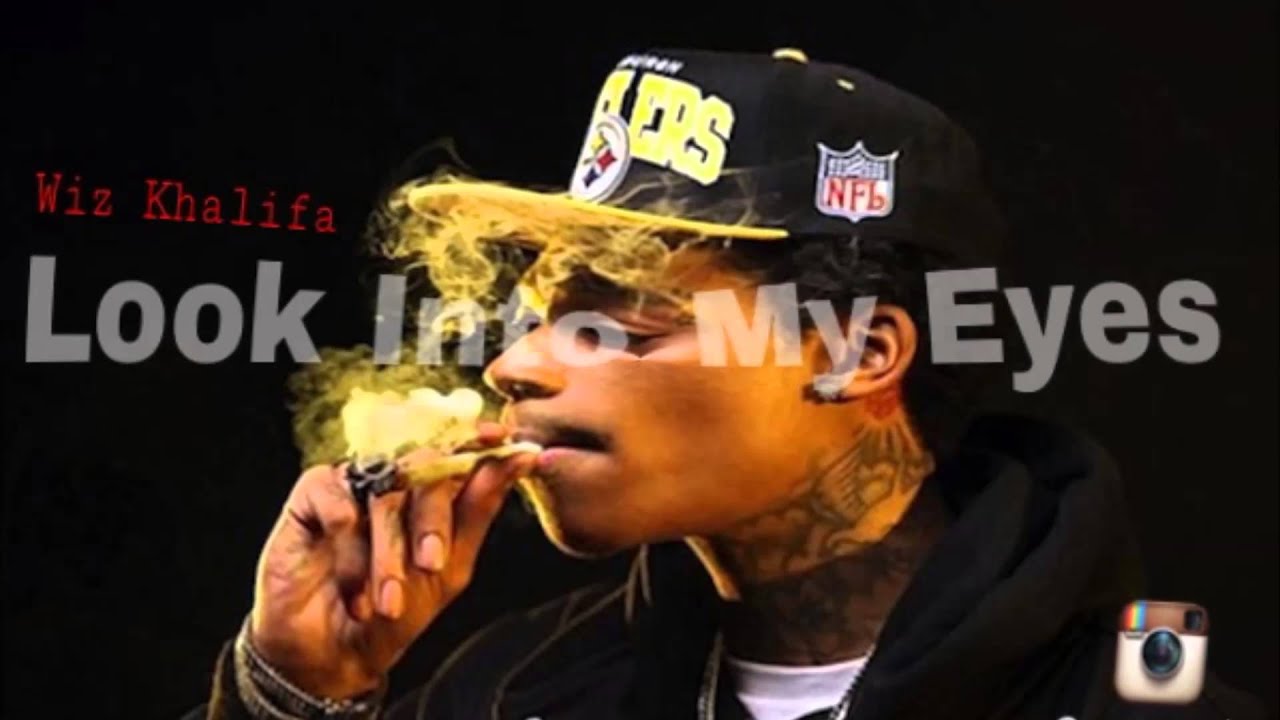 Look Into My Eyes Wiz Khalifa Lyrics Wiz Khalifa- Look Into My Eyes - YouTube