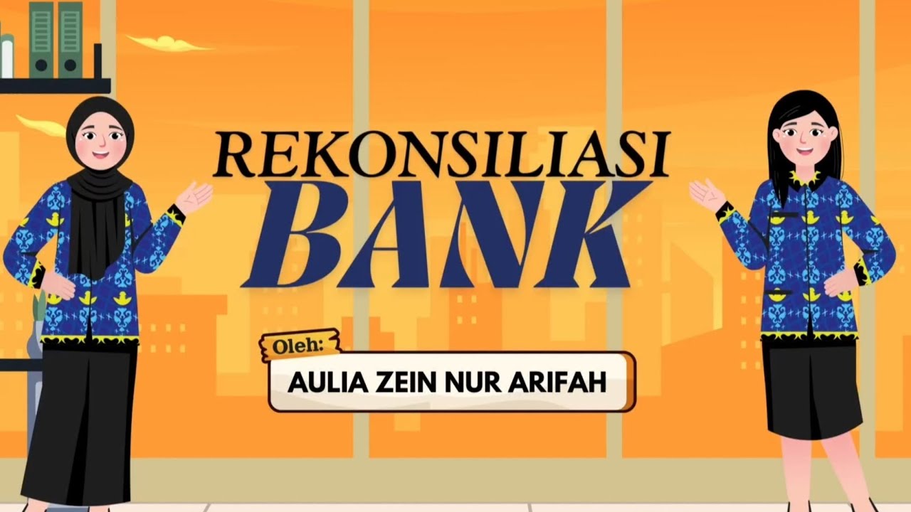 Part 1 || Konsep Rekonsiliasi Bank 
