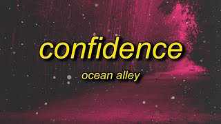 it's all about confidence baby | Ocean Alley - Confidence (sped up) Lyrics Resimi