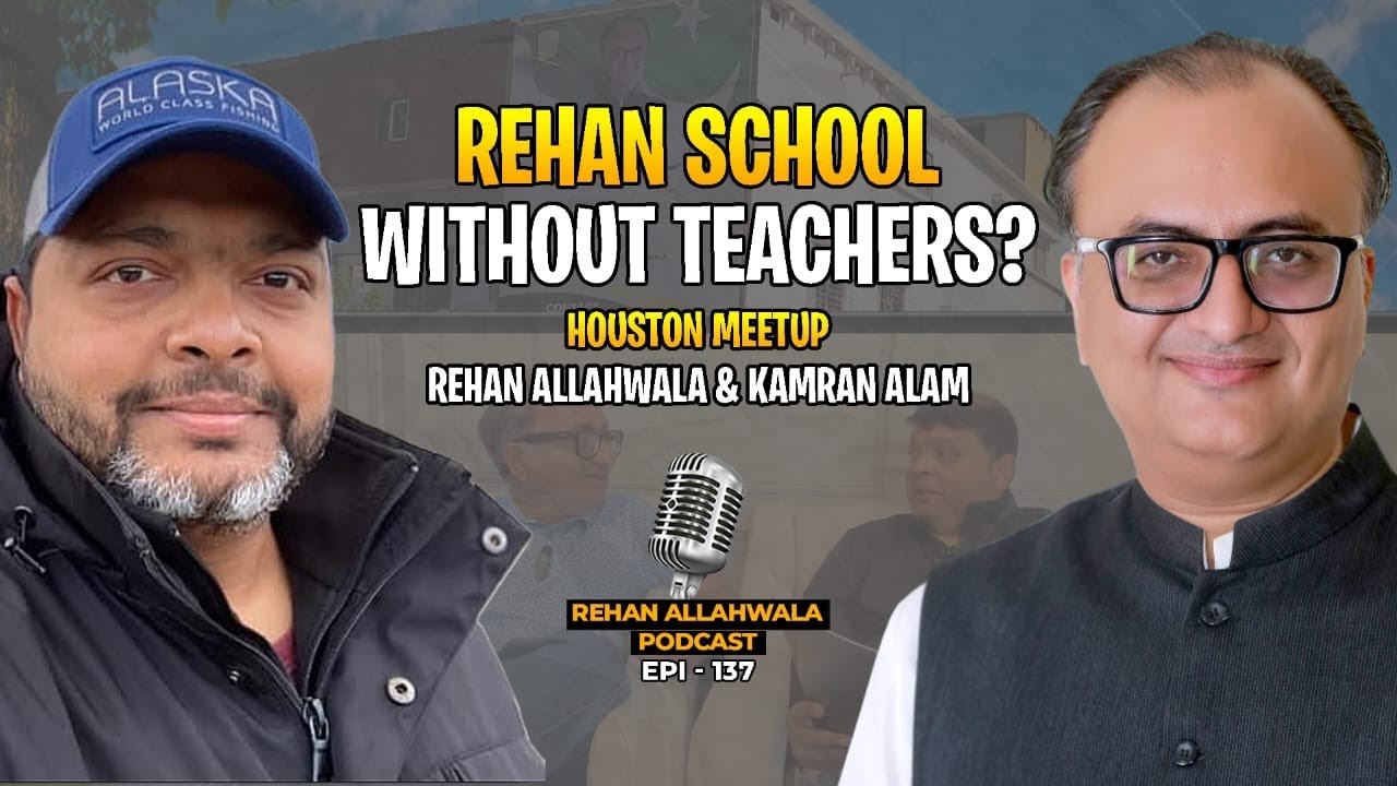 Thumbnail for "Rehan School Without Teachers?" | Houston Meetup  |  Ep  - 137  | #rehanallahwala