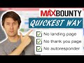 Quickest Way to Make Money Online With MaxBounty (Step-By-Step Tutorial)