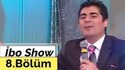 İbo Show - 8. Bölüm (Hakan Peker - Ekrem Çelebi - Yağız Varol - Çelik) (2006)