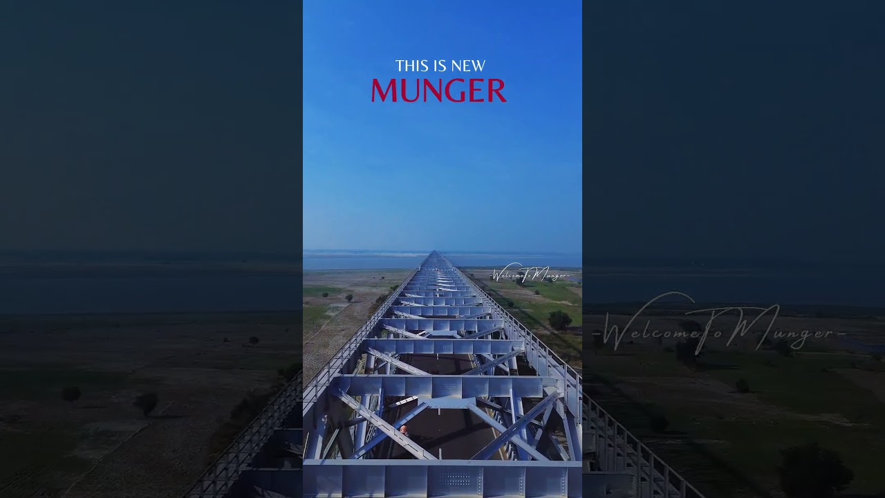 Munger Ganga Bridge | 
