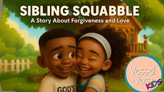 Sibling Squabble | A Story About Forgiveness & God’s Love for Kids screenshot 4