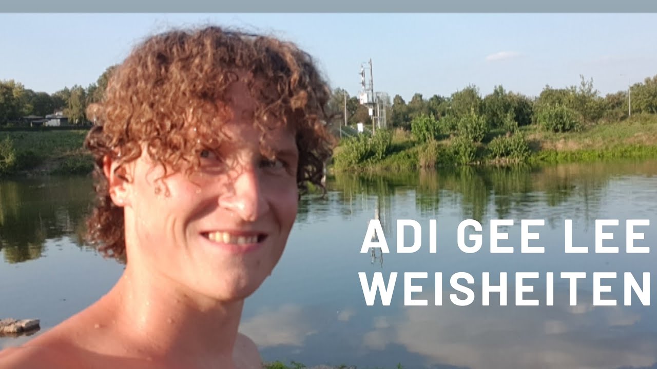 Adi Gee Lee´s Weisheiten | Kräfte | Ausdauer | Geduld