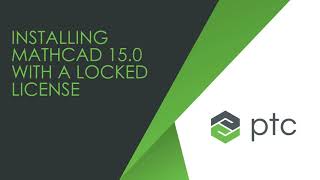 How to install Mathcad 15.0 using a node locked license