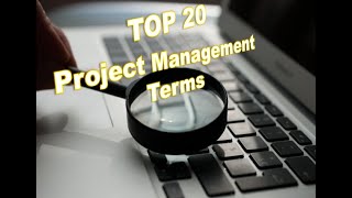 Top 20 Terms Every Project Manager Must Know II Mostly Used Project Management Terminology