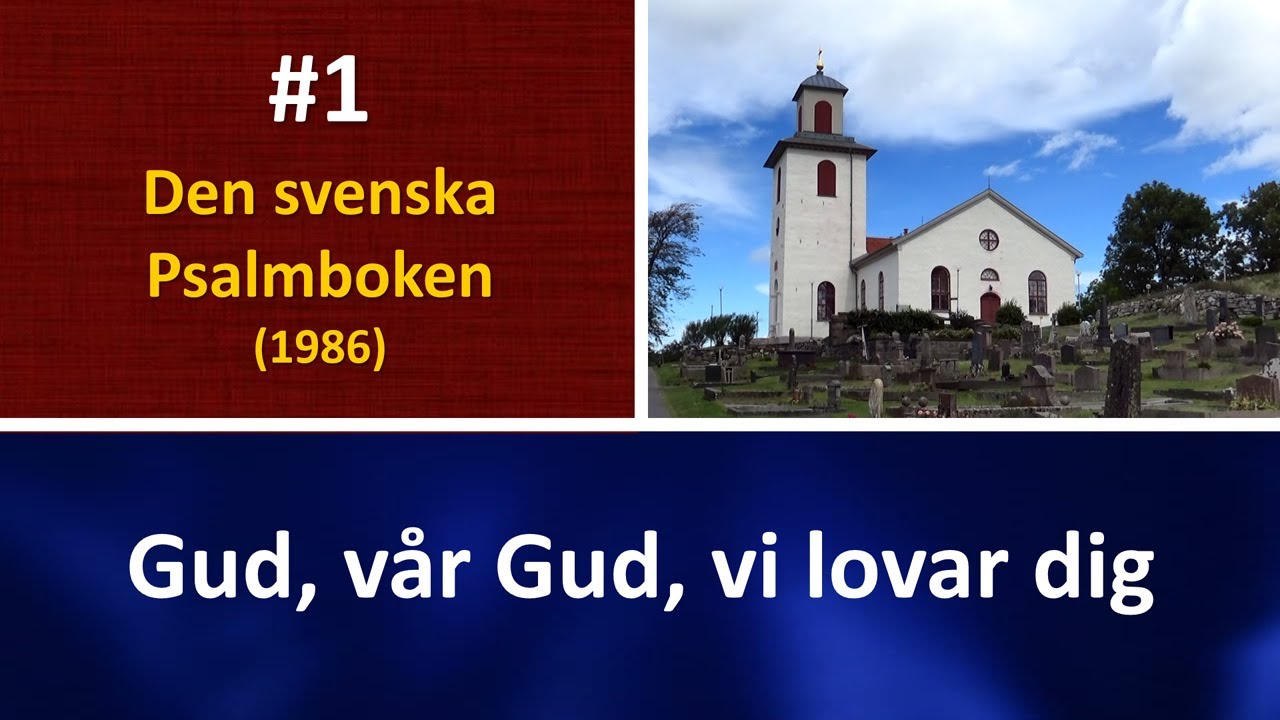 (Sv. Ps. 1) Gud, vår Gud, vi lovar dig (orgel & text)