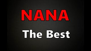 NANA THE BEST