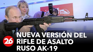 GUERRA RUSIA-UCRANIA | Nueva versión del rifle de asalto ruso ak-19 de Kalashnikov Resimi