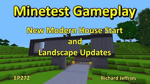 Minetest Gameplay EP272 NewModern House Start and Landscaping Updates