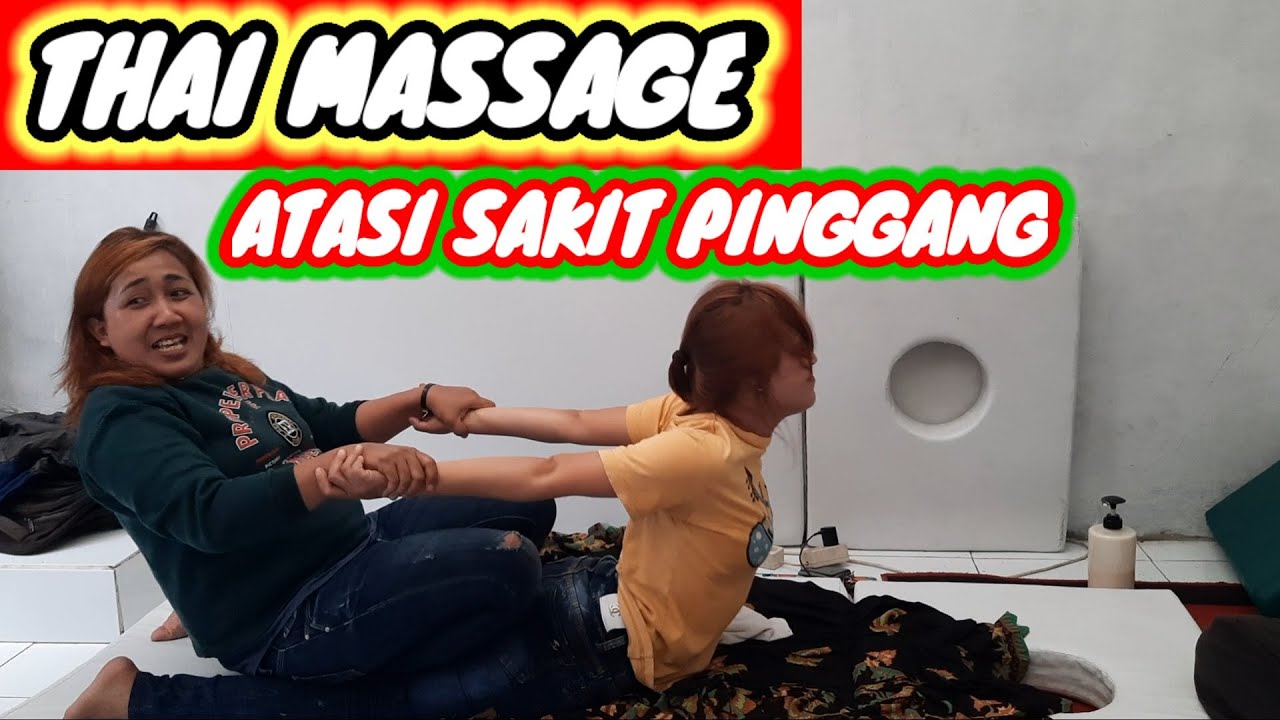 THAI MASSAGE TECHNIQUES FOR BACK PAIN with Aulia Reflexology YouTube