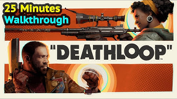 DeathLoop: 25 Minutes Walkthrough by edepot on PS5 Gameplay
