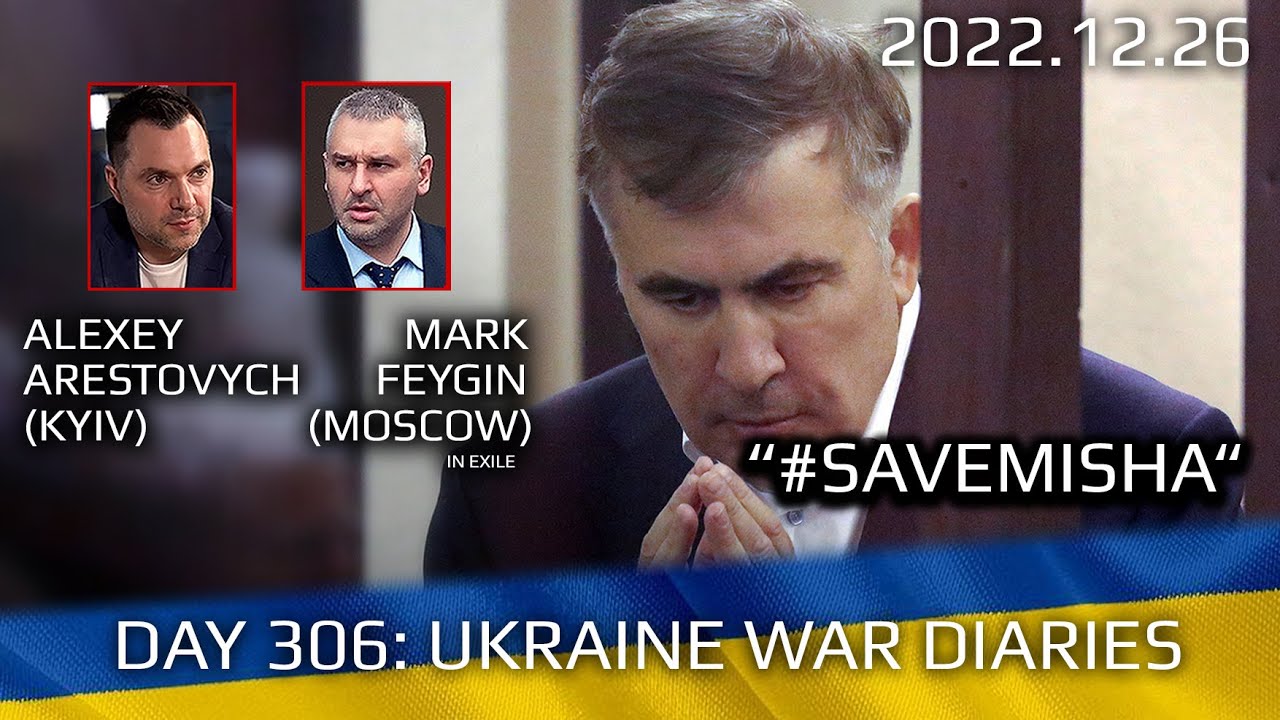 War Day 306: war diaries w/Advisor to Ukraine President, Intel Officer @arestovych & #Feygin
