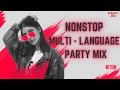 Multi  language  nonstop party mix   part 30  party mix by djvvn