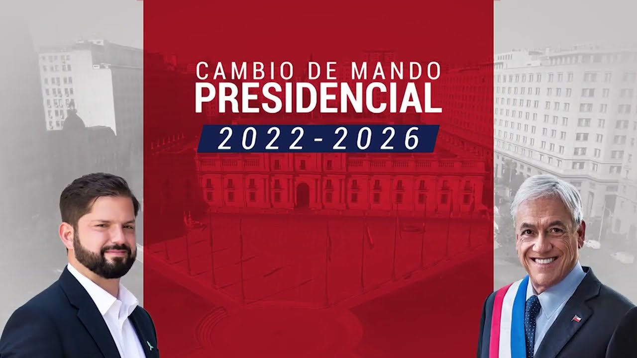 Cambio de Mando Presidencial - 11 de Marzo 2022