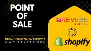 INTRODUCING REVEBE DIGITAL POS | PROVIDING REAL TIME SYNC WITH SHOPIFY