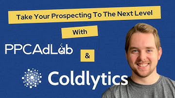 Take Prospecting To The Next Level with Coldlytics & PPC Ad Lab