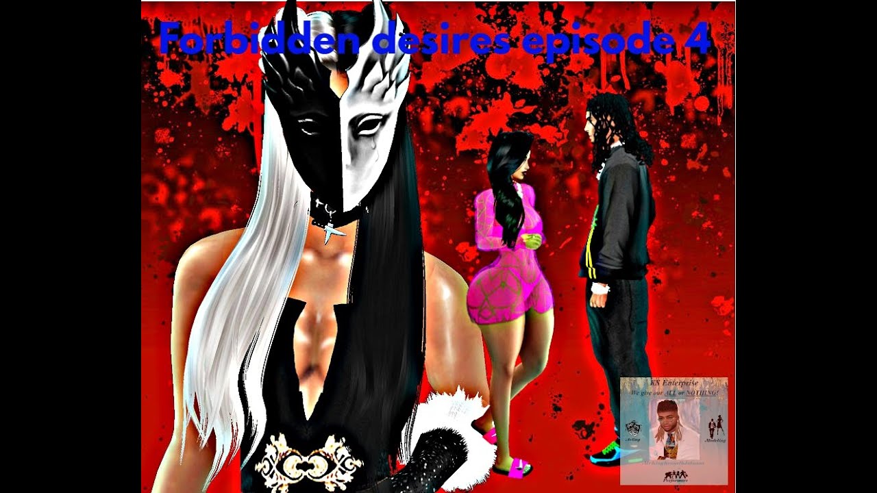 Forbidden desires episode 4 YouTube