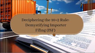Deciphering the 10+2 Rule: Demystifying Importer Security Filing (ISF)
