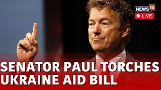 Rand Paul Absolutely Unleashes On McConnell, Schumer In Tirade Against Ukraine Aid | News18 Live