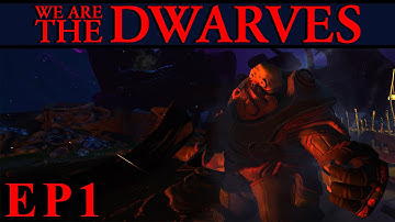 We Are The Dwarves Ep 1 Introducing Dwarves Gameplay, Let