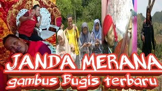 JANDA MERANA (GAMBUS BUGIS 2021) ridwan syam