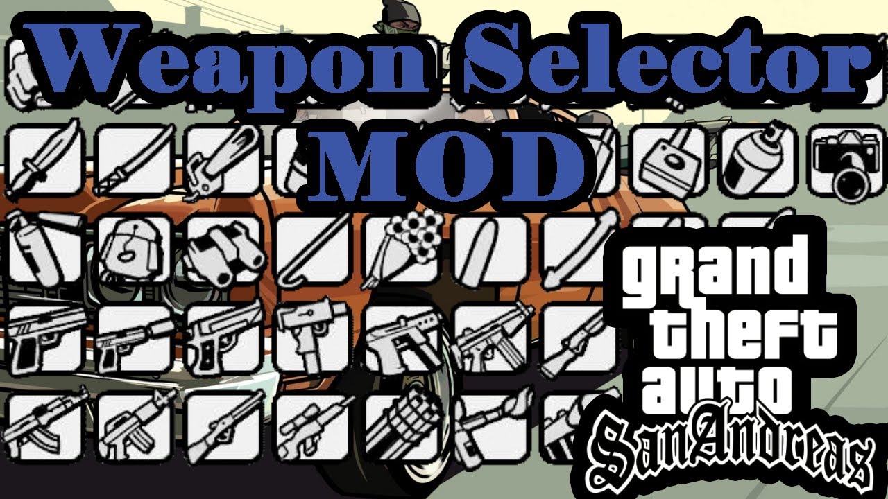 Weapon Selector Mod For GTA San Andreas. DNHB Tutorials - YouTube