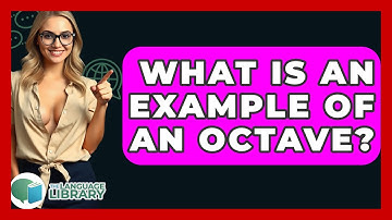 What Is An Example Of An Octave? - The Language Library