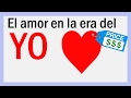 El amor en la era del YO - Podcast.