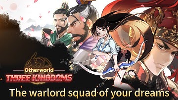 [Otherworld Three Kingdoms] Join the legendary generals