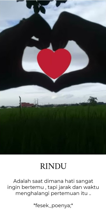 Status WA Kekinian - Rindu Di Saat Bersamamu