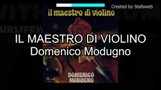 Domenico Modugno - Il maestro di violino (Karaoke Originale + voce ragazza originale)