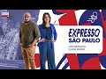 Expresso São Paulo - 27/05/2024