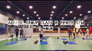 Aerobic Group Class I Power Gym I فئة التمارين الهوائية ، باور جيم