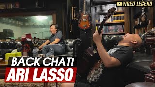 BACKCHAT Di Selatan Jakarta w/ Ari Lasso