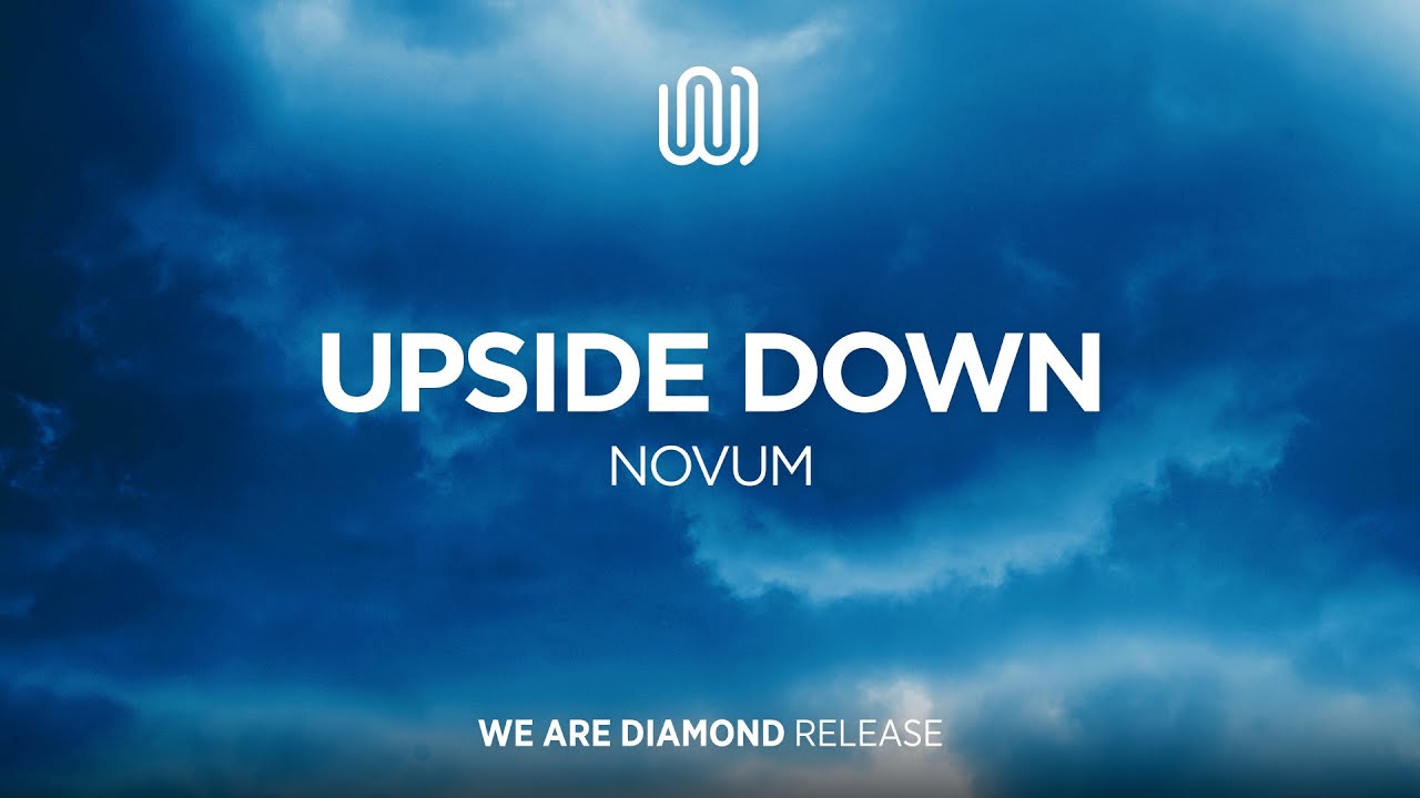 Watch NOVUM - Upside Down on YouTube Watch NOVUM - Upside Down on YouTube