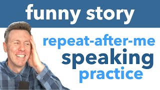 RepeatAfterMe Speaking Practice with a fun little story