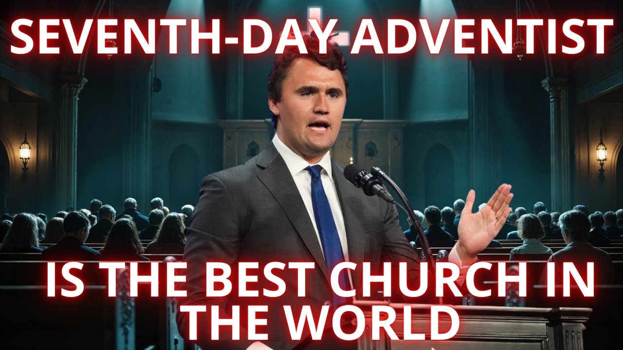 7 Statements by Charlie Kirk That Prove the Adventist Church Is the Best in the World 