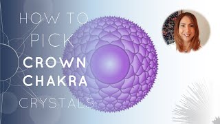 How to pick the right crown chakra crystal