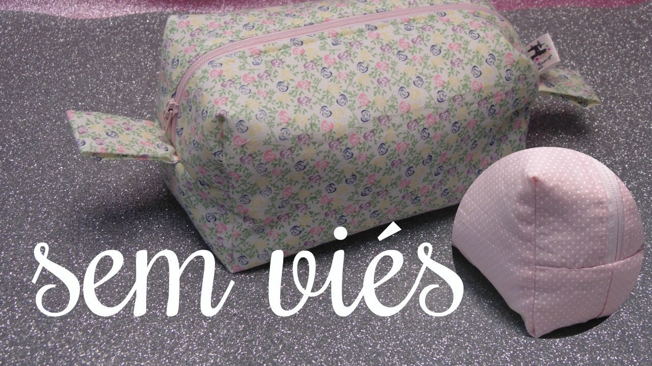 Como fazer Necessaire Box | SEM VIÉS | Passo a Passo - Bia Feltz