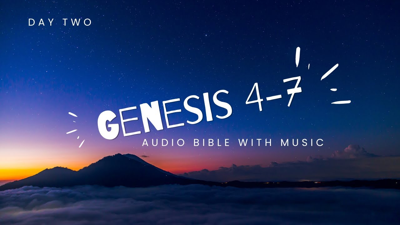 Genesis Chapters 4 7 Audio Bible YouTube genesis-chapters-4-7-audio-bible-youtube