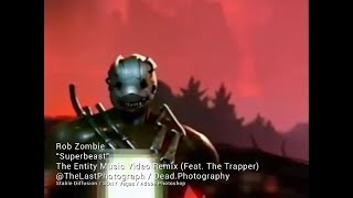 Rob Zombie - Superbeast / The Entity Music Video Remix (Feat. The Trapper)