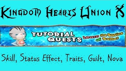 Kingdom Hearts Union X (Cross) | Event | Tutorial Quests