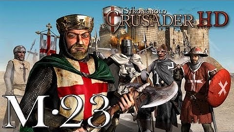 Stronghold Crusader Gameplay, Mission 23. Flatland (Crusader Trail)